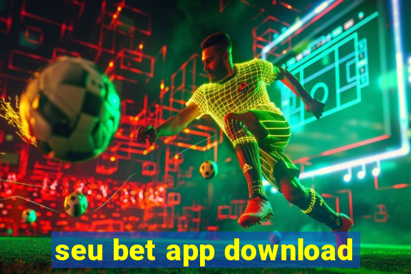 seu bet app download